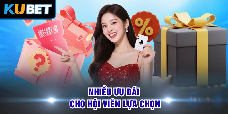 Nhiều ưu đãi cho hội viên lựa chọn